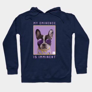 My Eminence Is Imminent Thug Pup Hoodie